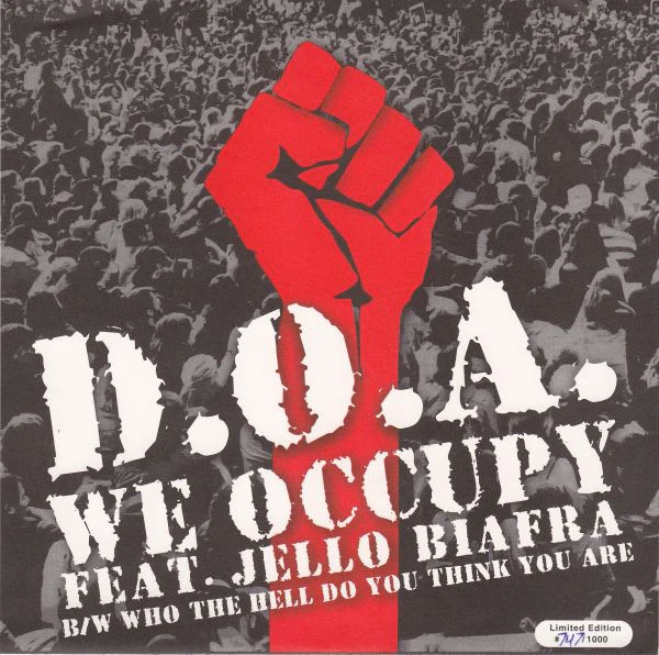 D.O.A. – We Occupy / Who The Hell Do You Think You Are (E/E) – 7", US 2012