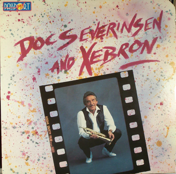 Doc Severinsen – Doc Severinsen And Xebron (VG+/VG+) – LP, US 1985