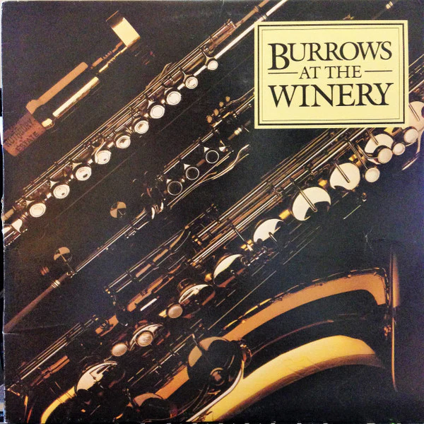 Don Burrows – Burrows At The Winery (VG+/VG+) – LP, AU 1984