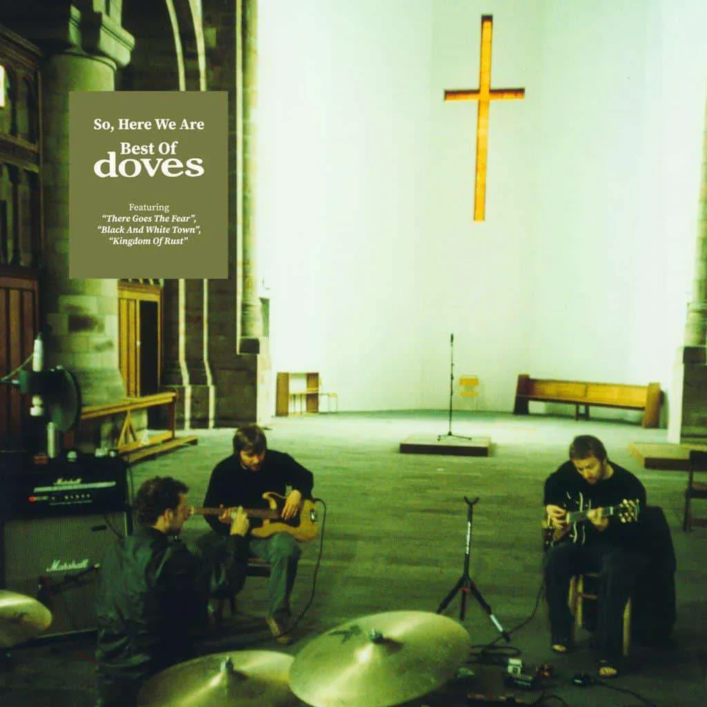 Doves – So, Here We Are: Best Of Doves (2xLP)