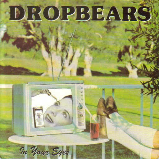 Dropbears – In Your Eyes (E/E) – 7", AU 1985
