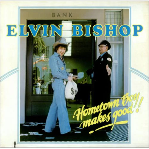 Elvin Bishop – Hometown Boy Makes Good ! (VG+/VG+) – LP, US 1976