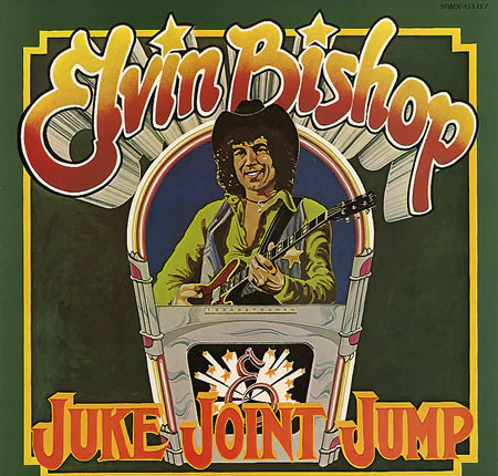 Elvin Bishop – Juke Joint Jump (E/VG+) – LP, US 1975