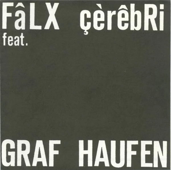 FâLX çèrêbRi, Graf Haufen – Antimuzick (VG+/VG+) – 7", DE 1985