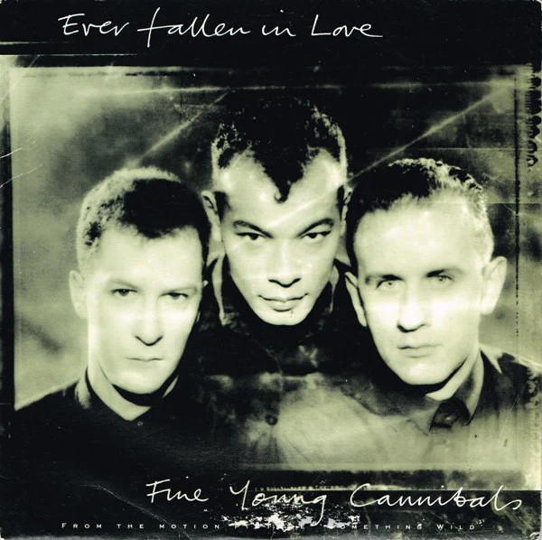 Fine Young Cannibals – Ever Fallen In Love (VG+/VG+) – 7", AU 1986