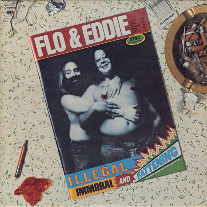 Flo & Eddie – Illegal, Immoral And Fattening (VG+/VG+) – LP, US 1975