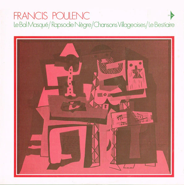 Francis Poulenc – Le Bal Masqué • Rapsodie Nègre • Chansons Villageoises • Le Bestiaire (VG+/VG+) – LP, AU 1972