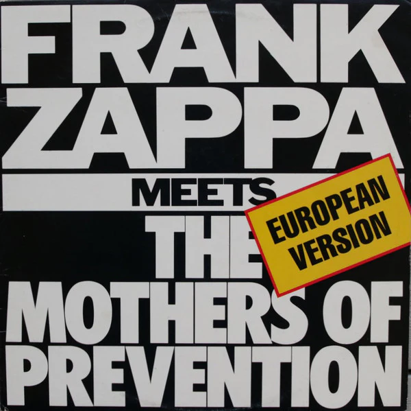 Frank Zappa – Frank Zappa Meets The Mothers Of Prevention (European Version) (E/VG+) – LP, AU 1986