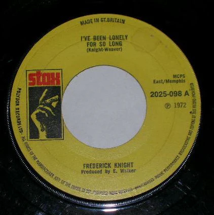 Frederick Knight – I've Been Lonely For So Long (VG+/Generic) – 7", UK 1972