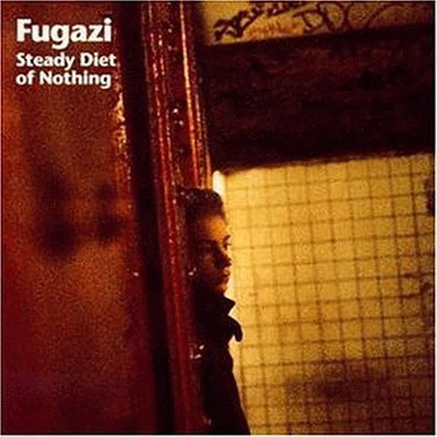 Fugazi – Steady Diet Of Nothing