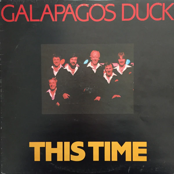 Galapagos Duck – This Time (E/E) – LP, AU 1981