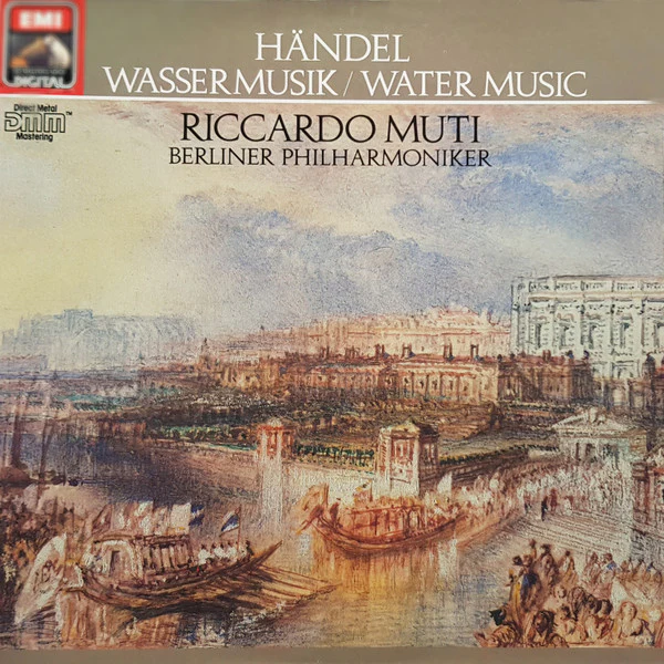 Georg Friedrich Händel, Riccardo Muti, Berliner Philharmoniker – Wassermusik / Water Music (E/VG+) – LP, DE 1985