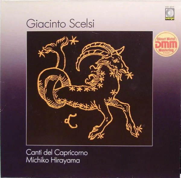 Giacinto Scelsi – Canti Del Capricorno (NM/VG+) – LP, DE 1987
