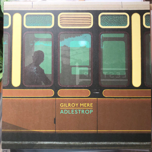 Gilroy Mere – Adlestrop (E/VG) – LP, UK 2020