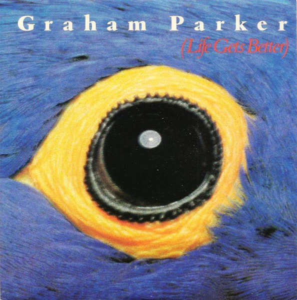 Graham Parker – Life Gets Better (VG+/VG+) – 7", AU 1983