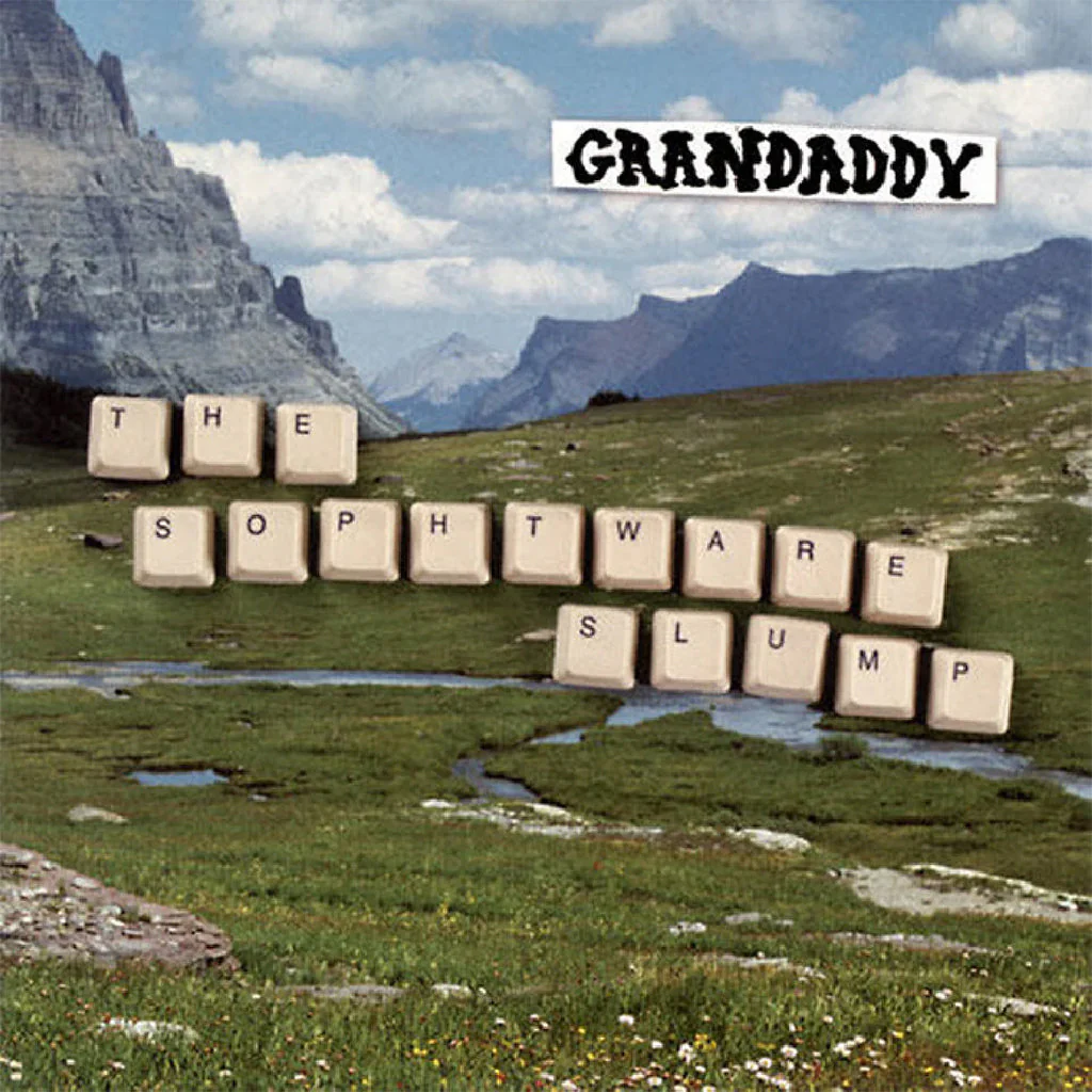 Grandaddy – The Sophtware Slump