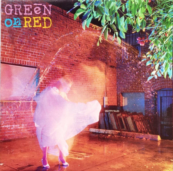 Green On Red – Gravity Talks (VG+/VG+) – LP, AU 1984
