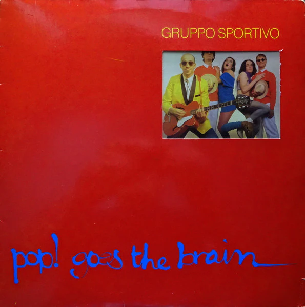 Gruppo Sportivo – Pop! Goes The Brain (VG/VG) – LP, NL 1981