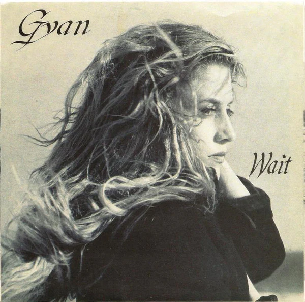 Gyan – Wait (VG+/VG+) – 7", AU 1989