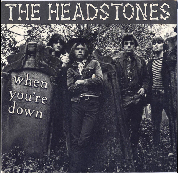 Headstones – When You're Down / All The Things You Do (VG+/VG+) – 7", AU 1986