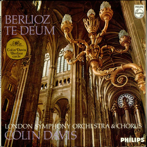 Hector Berlioz, London Symphony Orchestra, London Symphony Chorus, Sir Colin Davis – Te Deum (E/E) – LP, NL 1969