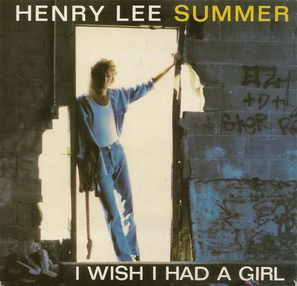 Henry Lee Summer – I Wish I Had A Girl (E/VG+) – 7", AU 1986