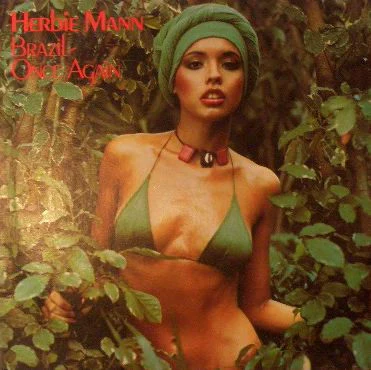 Herbie Mann – Brazil - Once Again (VG+/VG+) – LP, AU 1978