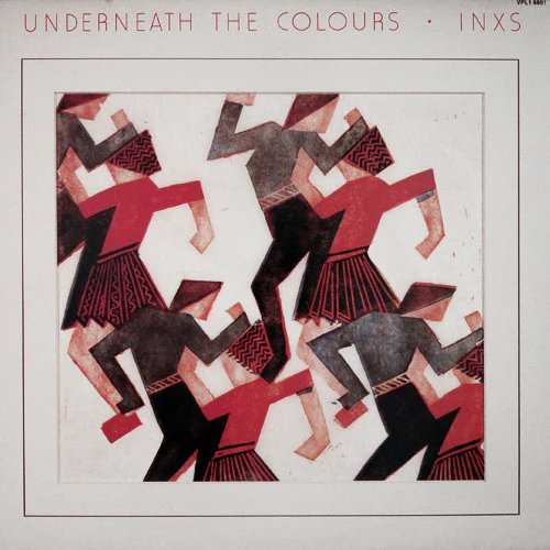 INXS – Underneath The Colours (E/E) – LP, AU 1981