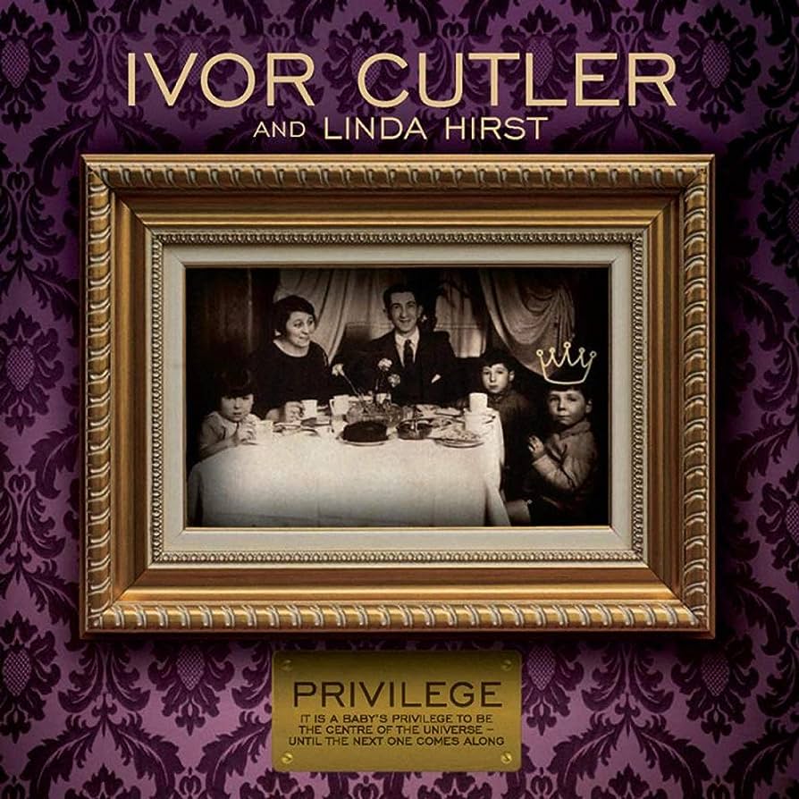 Ivor Cutler, Linda Hirst – Privilege