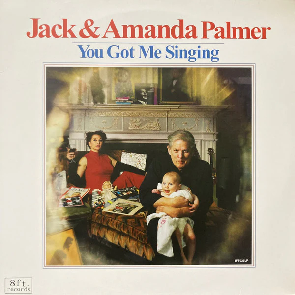 Jack Palmer, Amanda Palmer – You Got Me Singing (VG+/NM) – LP, US 2016