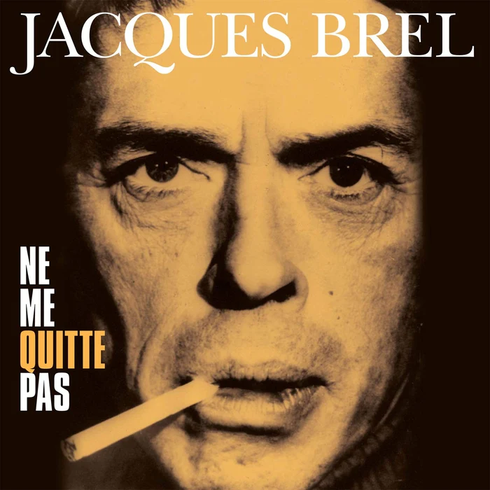 Jacques Brel – Ne Me Quitte Pas
