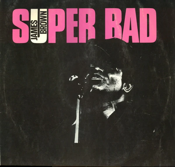 James Brown – Super Bad (G+/VG) – LP, UK 1971
