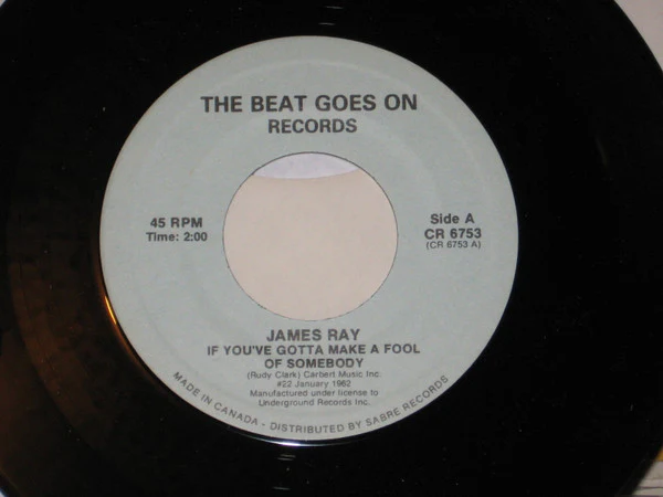 James Ray, James Gilreath – If You've Gotta Make A Fool Of Somebody / Little Band Of Gold (VG+/Generic) – 7", CA