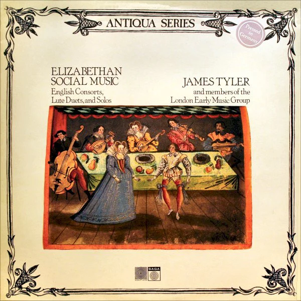 James Tyler, The London Early Music Group – Elizabethan Social Music (English Consorts, Lute Duets And Solos) (E/E) – LP, UK 1981