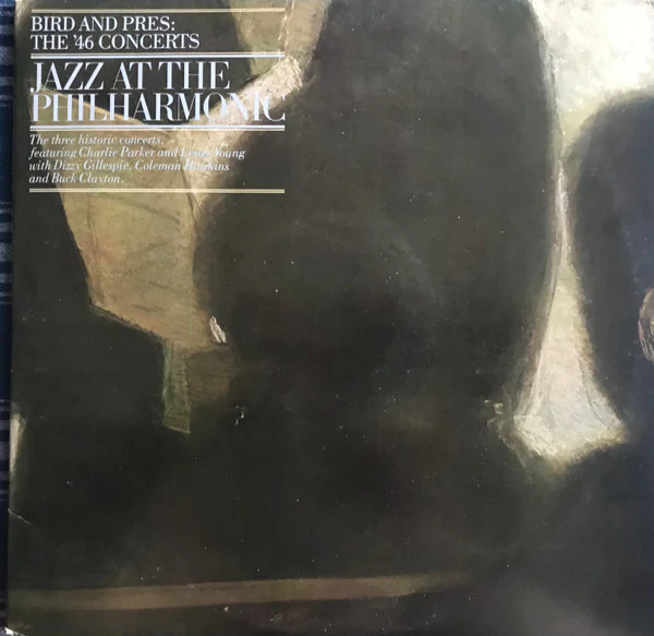 Jazz At The Philharmonic – Bird And Pres: The '46 Concerts (VG+/VG+) – 2xLP, US 1977