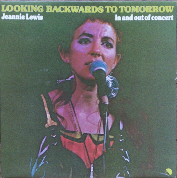 Jeannie Lewis – Looking Backwards To Tomorrow - In And Out Of Concert (VG+/VG+) – LP, AU 1974