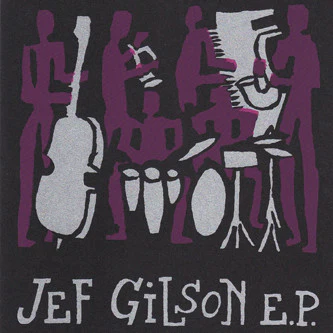 Jef Gilson – Jef Gilson EP (E/E) – 7", UK 2011