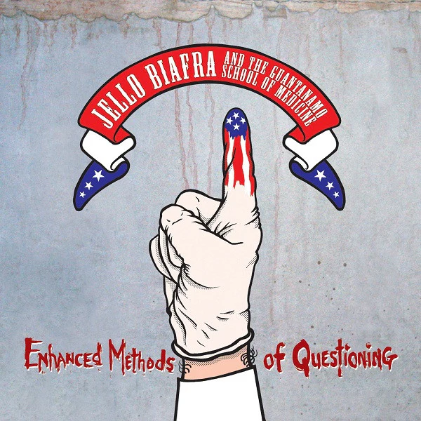 Jello Biafra And The Guantanamo School Of Medicine – Enhanced Methods Of Questioning (VG+/E) – 12", US 2011