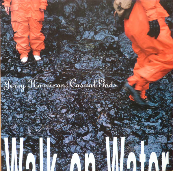 Jerry Harrison: Casual Gods – Walk On Water (VG+/E) – LP, UK 1990