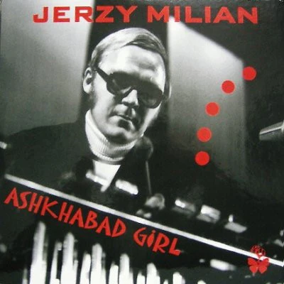 Jerzy Milian – Ashkhabad Girl (1967-1972) (NM/VG+) – LP, PL 2003