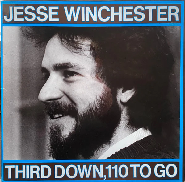 Jesse Winchester – Third Down, 110 To Go (VG+/VG+) – LP, AU 1972