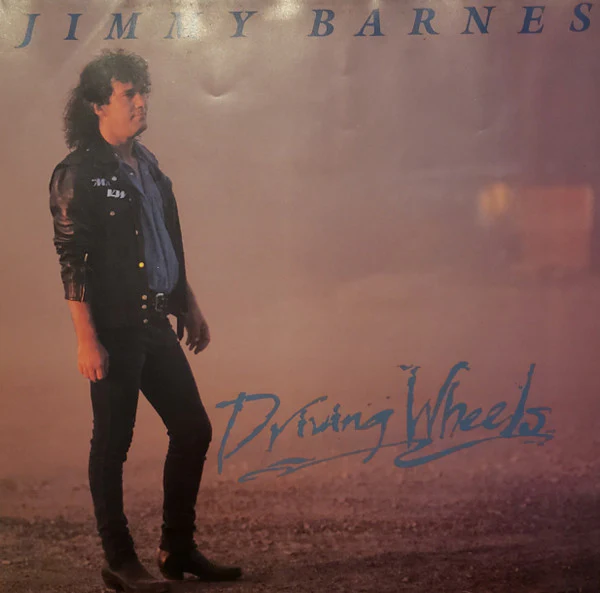 Jimmy Barnes – Driving Wheels (E/VG+) – 7", AU 1987