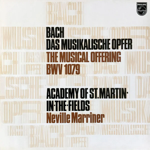 Johann Sebastian Bach, The Academy Of St. Martin-in-the-Fields, Sir Neville Marriner – Das Musikalische Opfer = The Musical Offering BWV 1079 (VG+/VG+) – LP, EU 1979