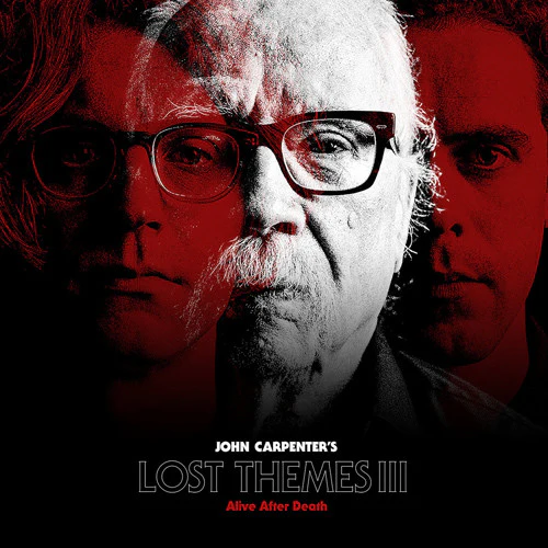 John Carpenter – Lost Themes III: Alive After Death (M/M) – LP, US 2021