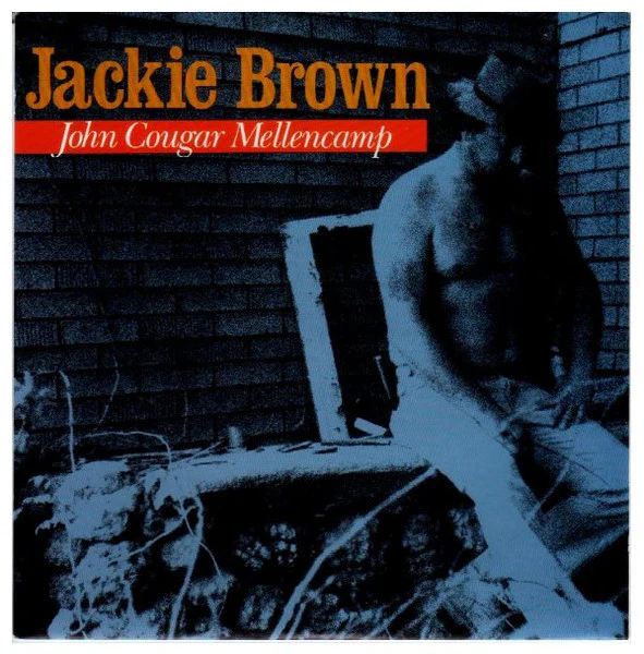 John Cougar Mellencamp – Jackie Brown (VG+/VG+) – 7", AU 1989