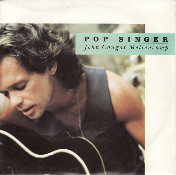John Cougar Mellencamp – Pop Singer (VG+/VG+) – 7", Australasia 1989
