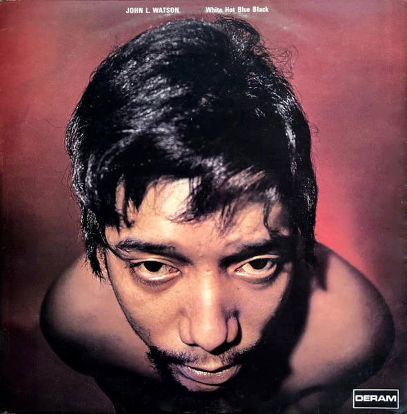 John L. Watson – White Hot Blue Black (VG+/VG) – LP, UK 1970