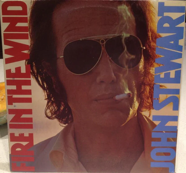 John Stewart – Fire In The Wind (VG+/VG+) – LP, Australasia 1977