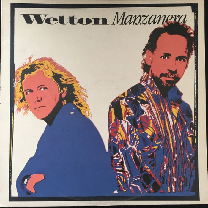 John Wetton, Phil Manzanera – Wetton / Manzanera (VG+/VG+) – LP, AU 1987