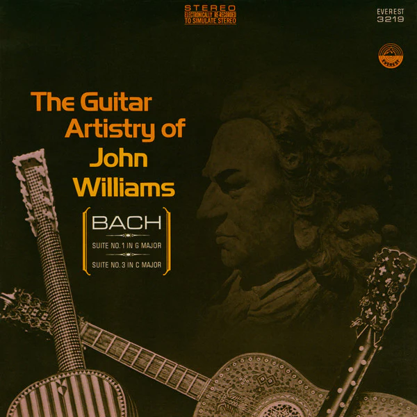 John Williams, Johann Sebastian Bach, Johann Sebastian Bach – The Guitar Artistry Of John Williams: Bach Suites No. 1 In G Major · Suite No. 3 In C Major (E/NM) – LP, US 1968